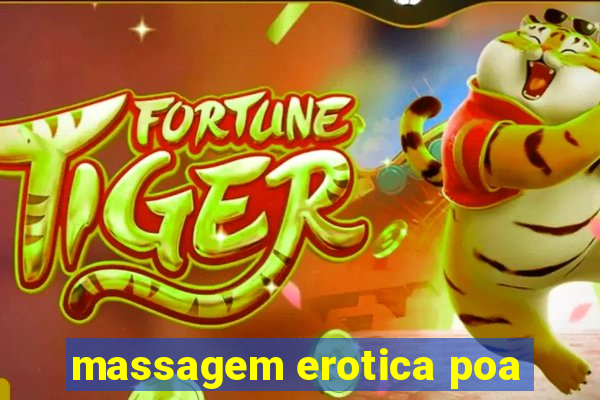 massagem erotica poa